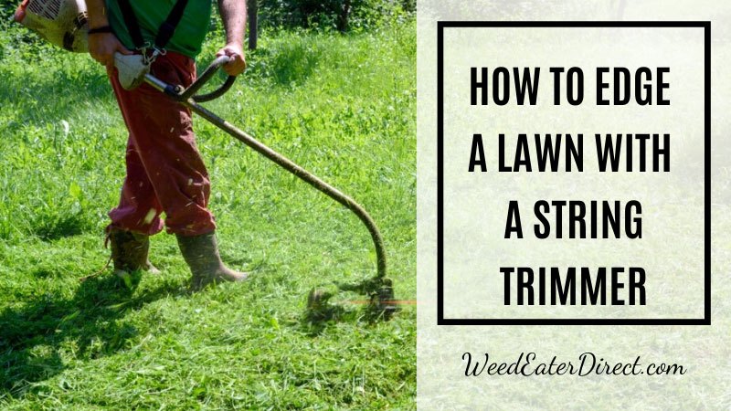 how to edge a lawn with a string trimmer